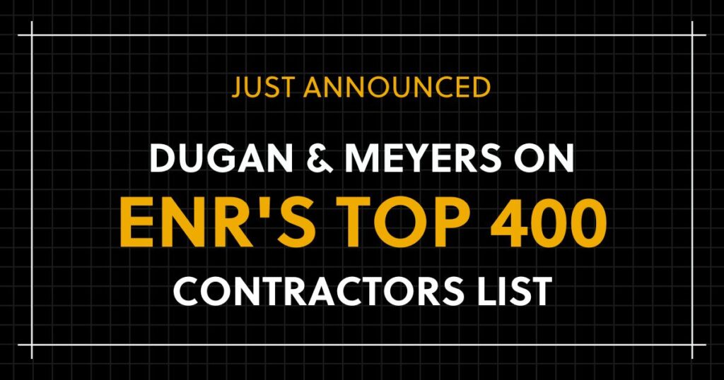 Dugan & Meyers on ENR's Top 400 Contractors List